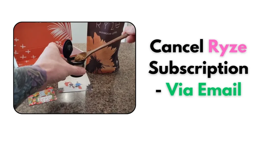 How to Cancel Ryze Subscription - Via Email