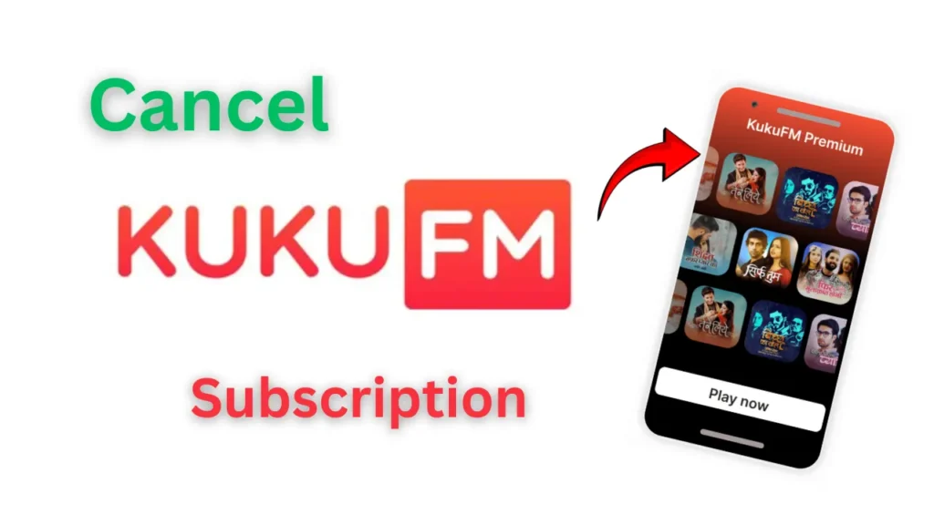 Cancel KuKu FM Subscription