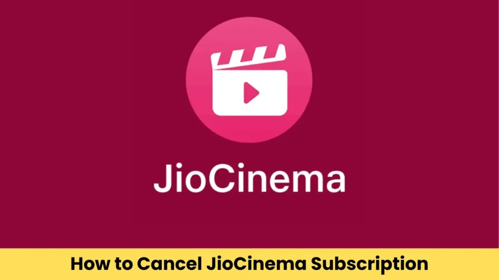 How to Cancel JioCinema Subscription | Complete Guide