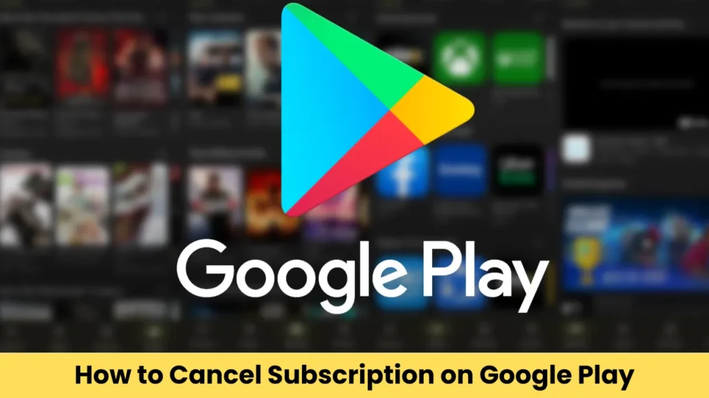 How to Cancel Subscription on Google Play